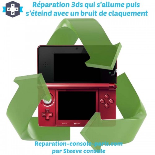 Réparation 3DS s'allume puis s'éteind